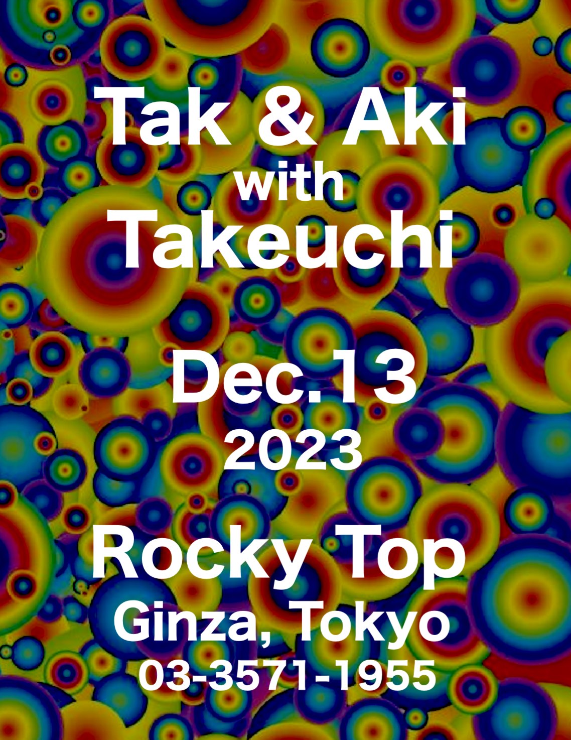 Tak & Aki w/Takeuchi ライブ　〜小山亜紀出演情報〜